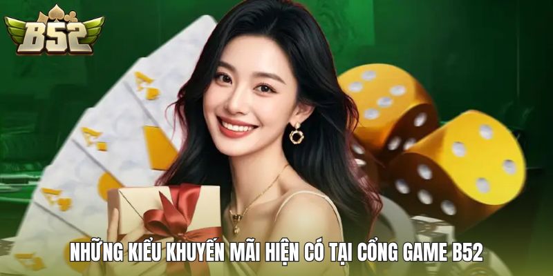 Những kiểu khuyến mãi hiện có tại cổng game B52